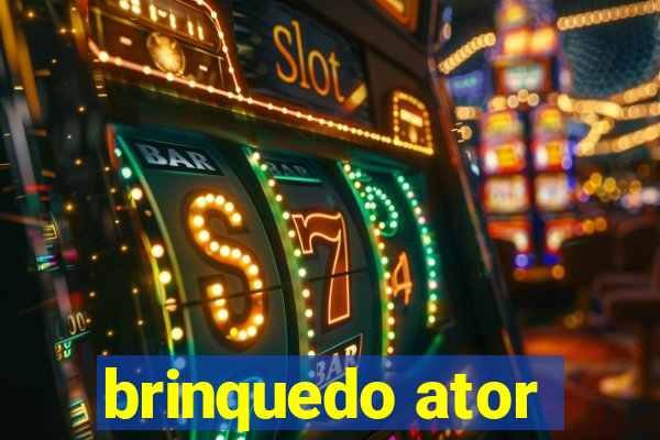 brinquedo ator